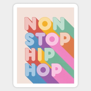 Non Stop Hip Hop Typography Magnet